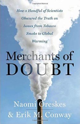 ¡Merchants of Doubt: Una Sinfonía de Escepticismo y Manipulación!