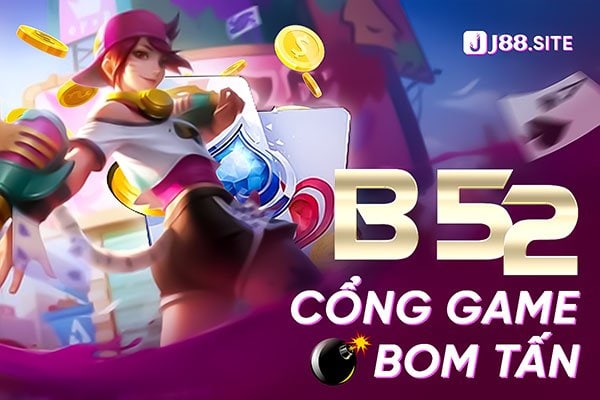 B52 Công game boom tấn B52 Công game boom tấn