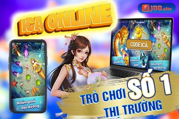Bắn cá iCa online, trò chơi bắn cá số 1 thị trường Bắn cá iCa online, trò chơi bắn cá số 1 thị trường
