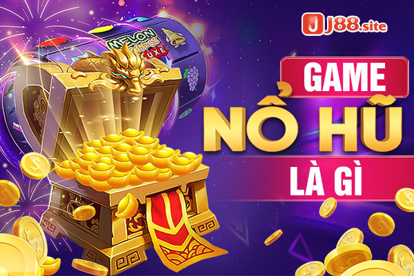 Game nổ hũ là một loại hình trò chơi đổi thưởng hot hit tại các nhà cái Game nổ hũ là một loại hình trò chơi đổi thưởng hot hit tại các nhà cái