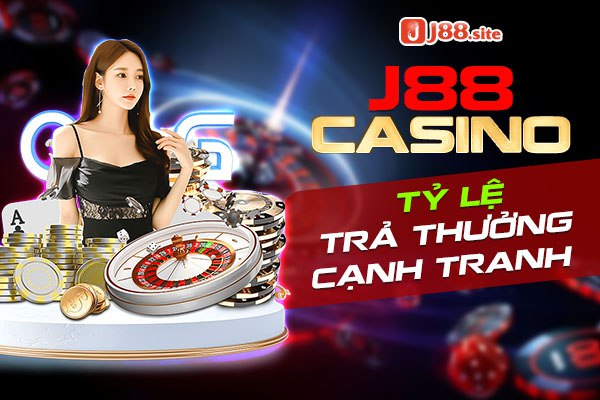 Chơi cá cược tại J88 Casino, nhận tỷ lệ trả thưởng hấp dẫn nhất thị trường Chơi cá cược tại J88 Casino, nhận tỷ lệ trả thưởng hấp dẫn nhất thị trường