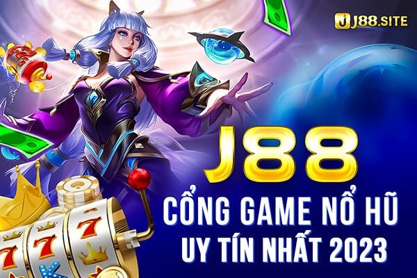 J88 Cổng game nổ hũ uy tín 2023 J88 Cổng game nổ hũ uy tín 2023