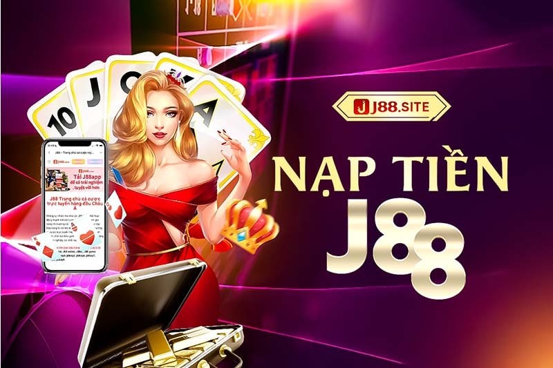 Nạp tiền J88 Nạp tiền J88
