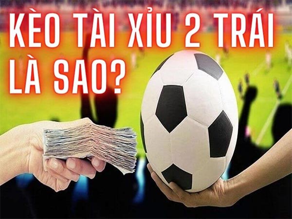 Chơi tài xỉu 2 đúng chuẩn tại hiệp 1 hay cả trận Chơi tài xỉu 2 đúng chuẩn tại hiệp 1 hay cả trận