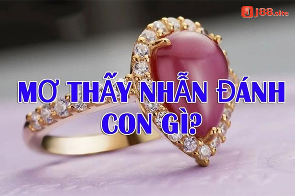 Nằm mơ thấy nhẫn vàng đánh con số may mắn gì để phát đạt Nằm mơ thấy nhẫn vàng đánh con số may mắn gì để phát đạt