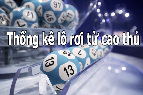 Thống kê lô rơi từ đề từ cao thủ Thống kê lô rơi từ đề từ cao thủ